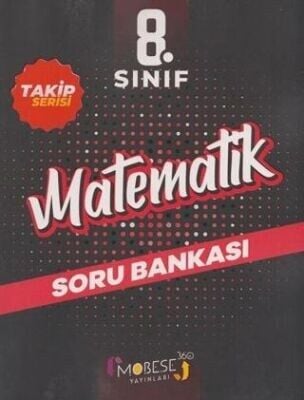 MOBESE 8.SINIF MATEMATİK TAKİP SERİSİ SORU BANKASI
