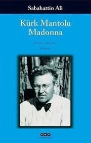 KÜRK MANTOLU MADONNA-Sabahattin Ali