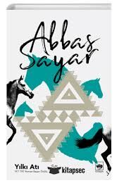 YILKI ATI-Abbas Sayar