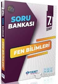 YANIT 7.SINIF FEN BİLİMLERİ SORU BANKASI