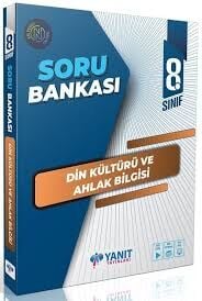 YANIT 8.SINIF DİN KÜLTÜRÜ ve AHLAK BİLGİSİ SORU BANKASI