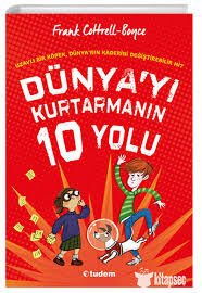 DÜNYAYI KURTARMANIN 10 YOLU - Frank Cottrell-Boyce