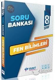YANIT 8.SINIF FEN BİLİMLERİ SORU BANKASI