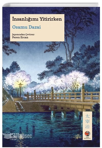 İNSANLIĞIMI YİTİRİRKEN-Osamu Dazai